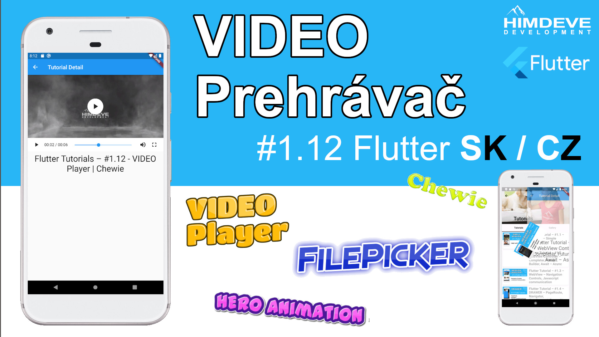 Himdeve tutorial 1.12 - video prehravac